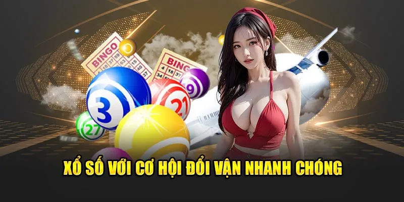 Xổ số với cơ hội đổi vận nhanh chóng trong vài giây