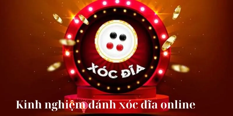 Kinh nghiệm đánh Xóc Đĩa chắc thắng